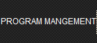 PROGRAM MANGEMENT