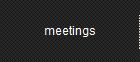 meetings